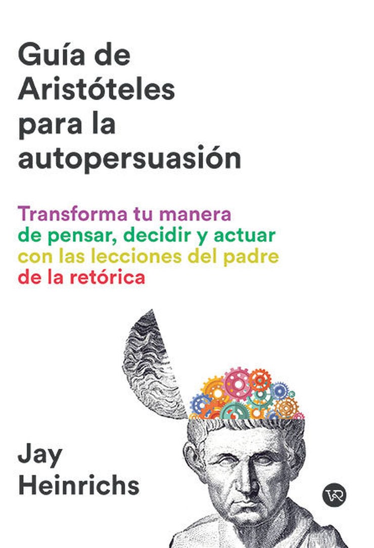 La gu&iacute;a de Arist&oacute;teles para la autopersuasi&oacute;n