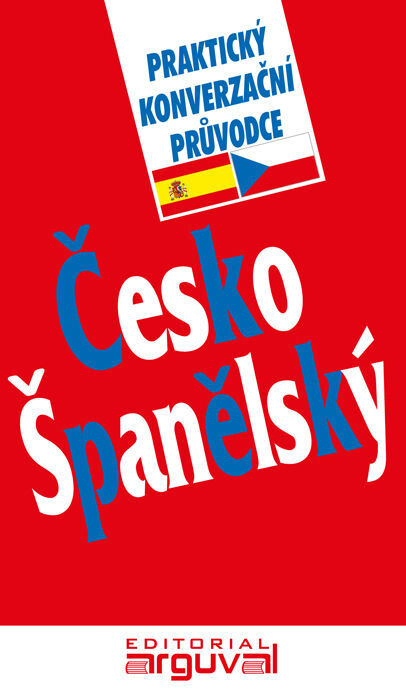 Gu&iacute;a pr&aacute;ctica de conversaci&oacute;n Checo espa&ntilde;ol