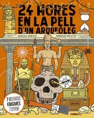 24 hores en la pell d'un arqueòleg 24 hores en la pell d'un arqueòleg