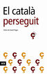El català perseguit