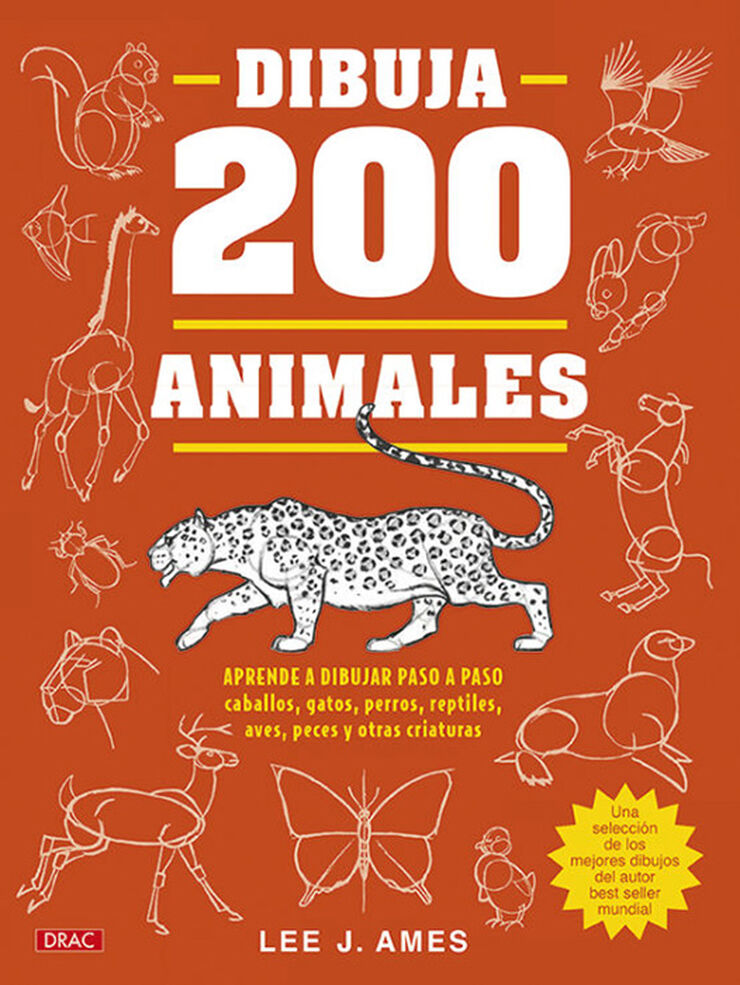 Dibuja 200 animales. Aprende a dibujar paso a paso