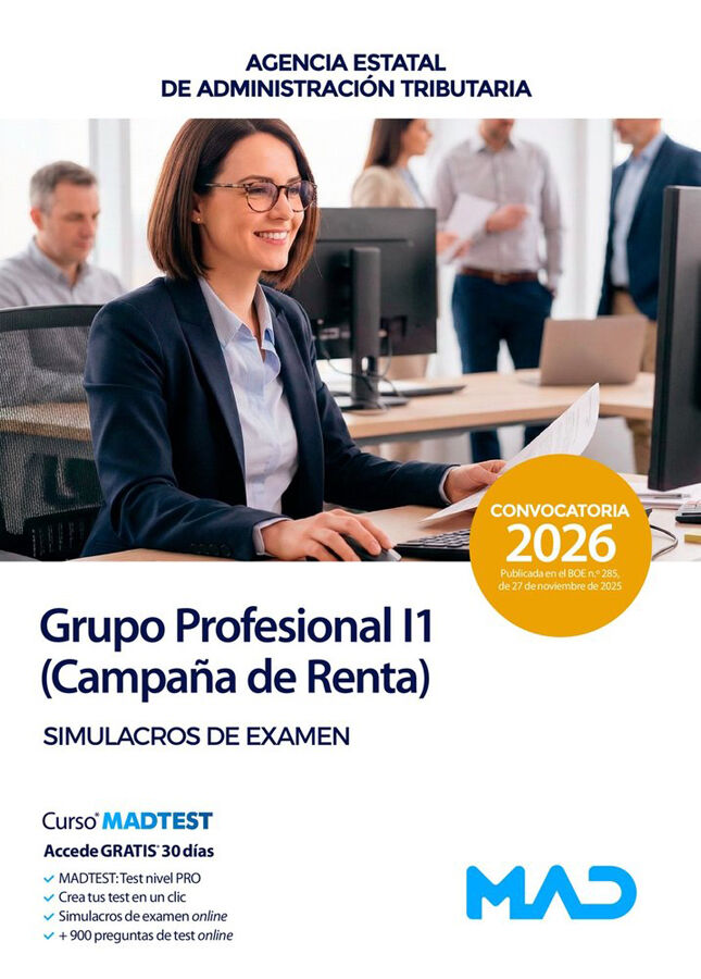 Grupo Profesional I1&nbsp;(Campa&ntilde;a de Renta) de la Agencia Estatal de Administraci&oacute;n Tributaria. Simulacros de examen