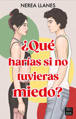 ¿Qué harías si no tuvieras miedo? ¿Qué harías si no tuvieras miedo?