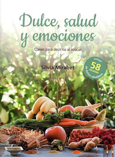 Dulce, salud y emociones