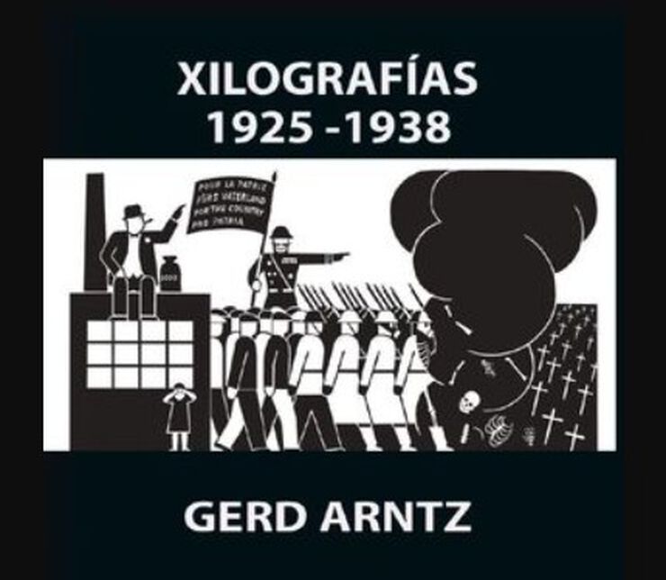 Gerd Arntz. Xilografías 1925-1938
