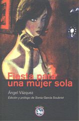 Fiesta para una mujer sola