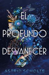 El profundo desvanecer El profundo desvanecer