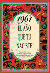 1961 El año que tú naciste 1961 El año que tú naciste