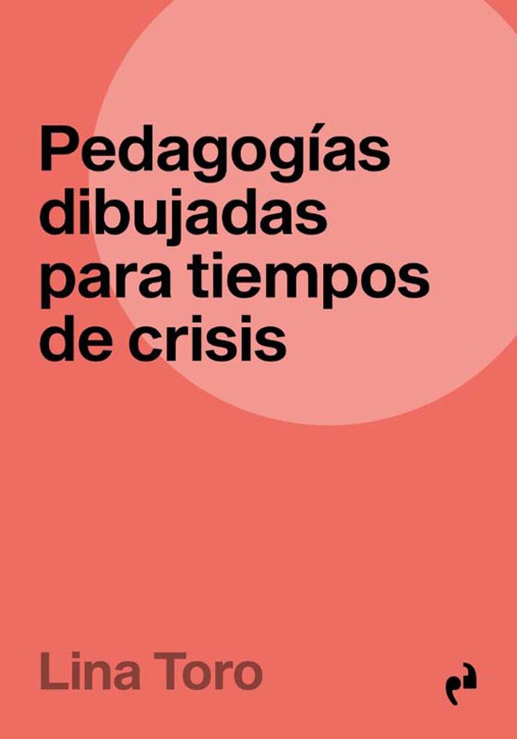 Pedagogías dibujadas para tiempos en cri