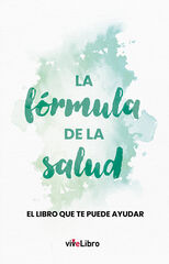 La fórmula de la salud La fórmula de la salud