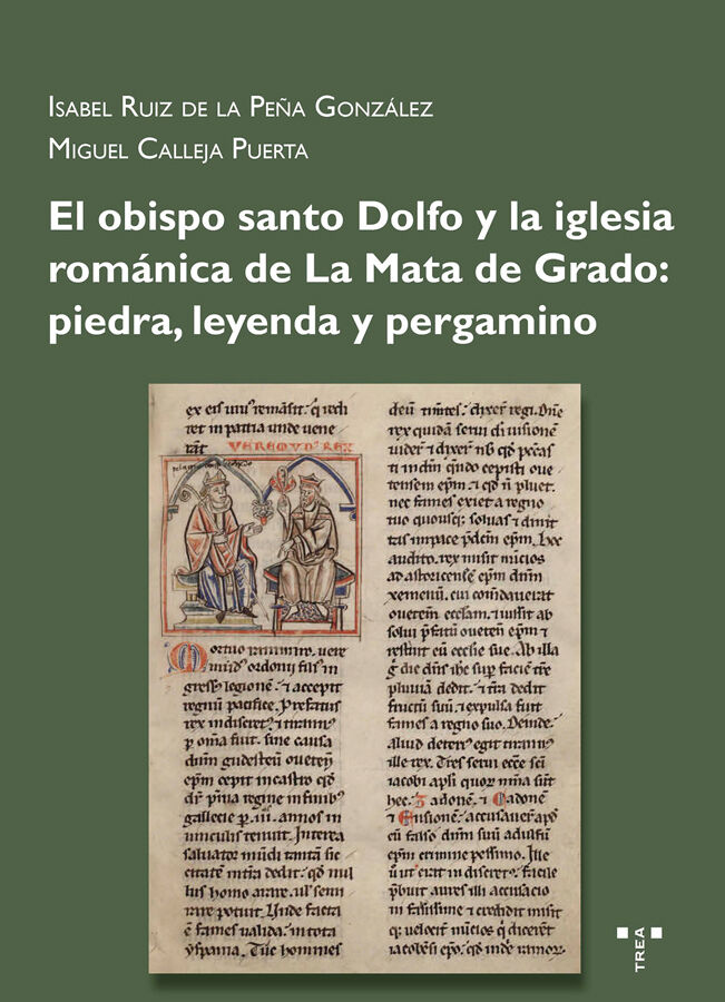 El obispo santo Dolfo y la iglesia rom&aacute;nica de La Mata de Grado: piedra, leyenda y pergamino