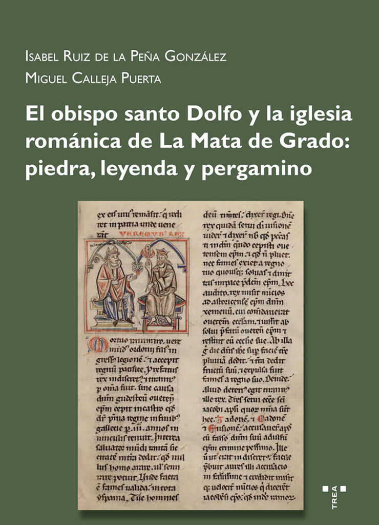 El obispo santo Dolfo y la iglesia románica de La Mata de Grado: piedra, leyenda y pergamino