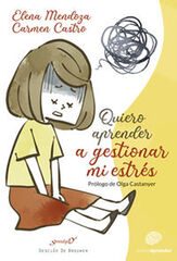 Quiero aprender a gestionar mi estrés Quiero aprender a gestionar mi estrés