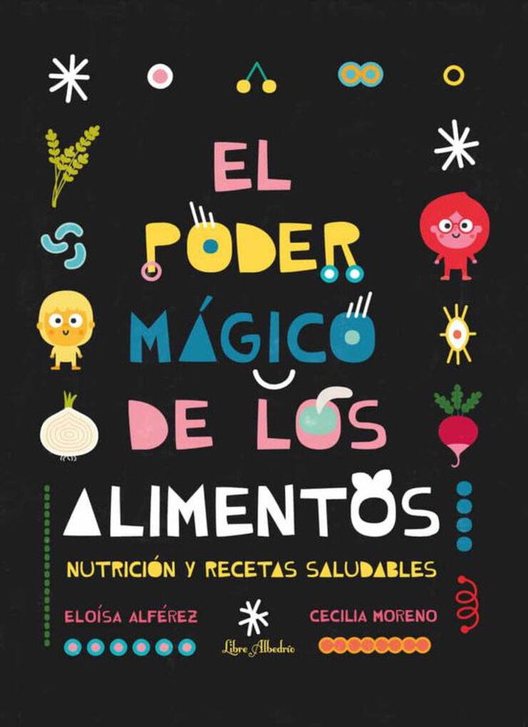 El poder mágico de los alimentos