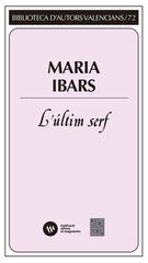 L'&uacute;ltim serf. A l'ombra del Montg&oacute;