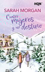 Cuatro mujeres y un destino Cuatro mujeres y un destino