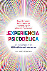 La experiencia psicodélica La experiencia psicodélica