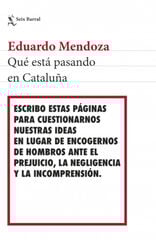 Qué está pasando en Cataluña Qué está pasando en Cataluña