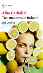 Tres maneras de inducir un coma Tres maneras de inducir un coma