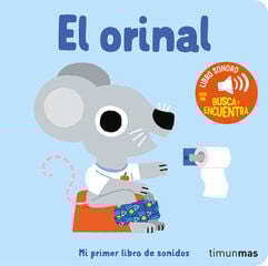 El orinal. Mi primer libro de sonidos El orinal. Mi primer libro de sonidos