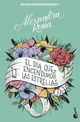 El día que encendimos las estrellas El día que encendimos las estrellas