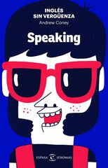 Inglés sin Vergüenza: Speaking Inglés sin Vergüenza: Speaking