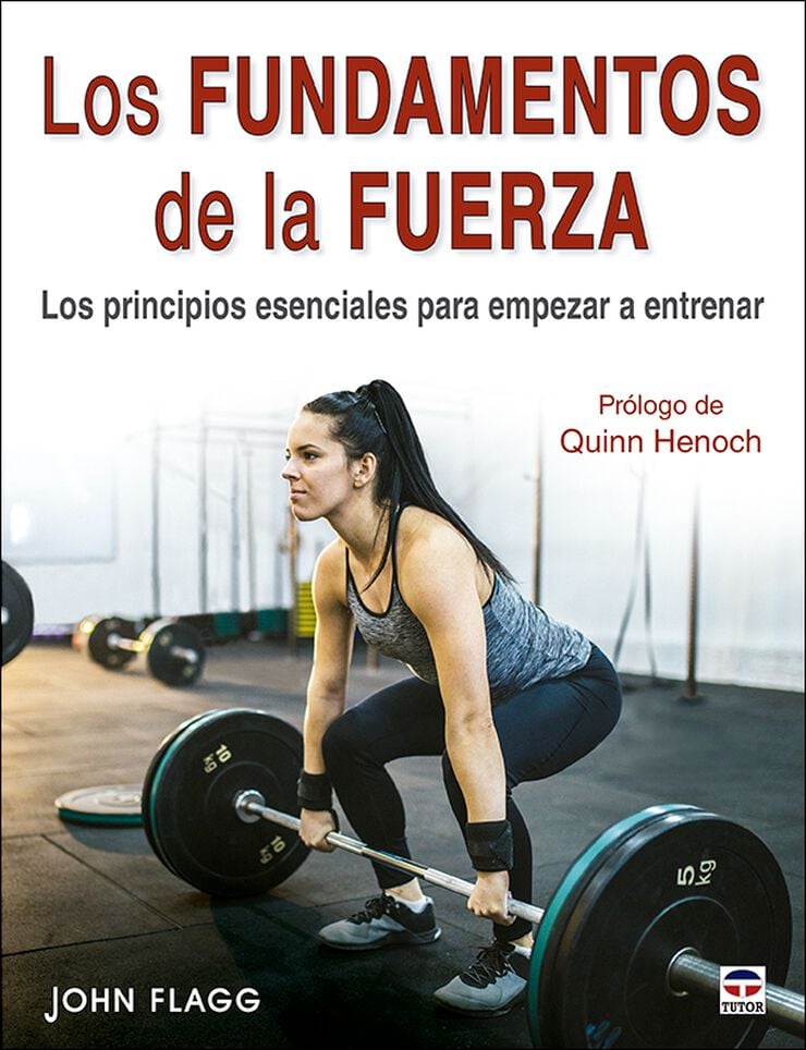 Los fundamentos de la fuerza Los fundamentos de la fuerza