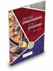 Via Delle Preposizioni E Dei Pronomi A1-A2 Via Delle Preposizioni E Dei Pronomi A1-A2