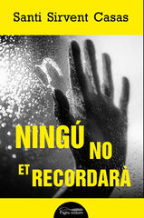 Ningú no et recordarà Ningú no et recordarà
