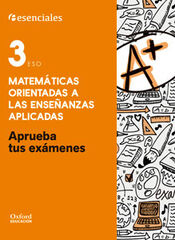 Aprueba tus ex&aacute;menes Matem&aacute;ticas Aplicadas 3.&ordm; ESO. Cuaderno del alumno