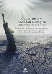 Consciencia y Sociedad Distópica Consciencia y Sociedad Distópica