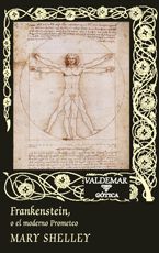 Frankenstein, o el moderno Prometeo