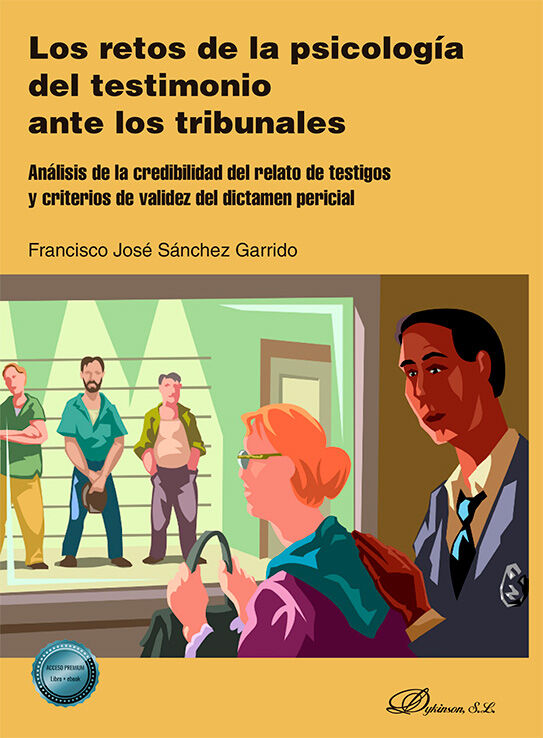 Los retos de la psicolog&iacute;a del testimonio ante los tribunales
