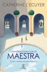 Conversaciones con mi maestra Conversaciones con mi maestra