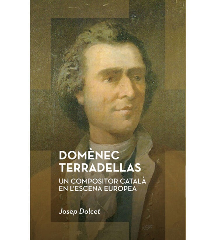 Domènec Terradellas. Un compositor català en l’escena europea