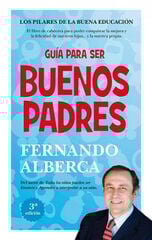 Guía para ser buenos padres Guía para ser buenos padres