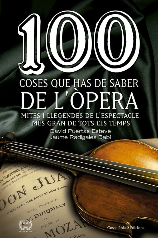 100 coses que has de saber de l'&ograve;pera