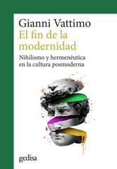 El fin de la modernidad El fin de la modernidad