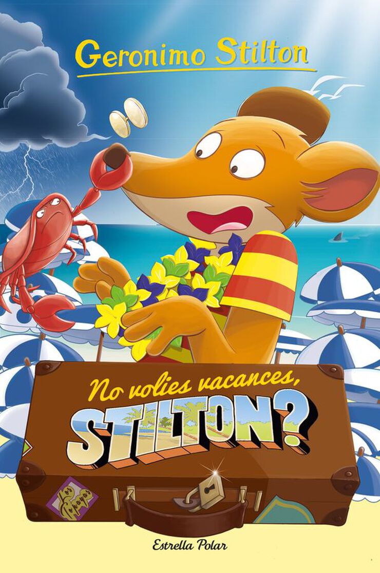 Geronimo Stilton 19. No volies vacances, Stilton?