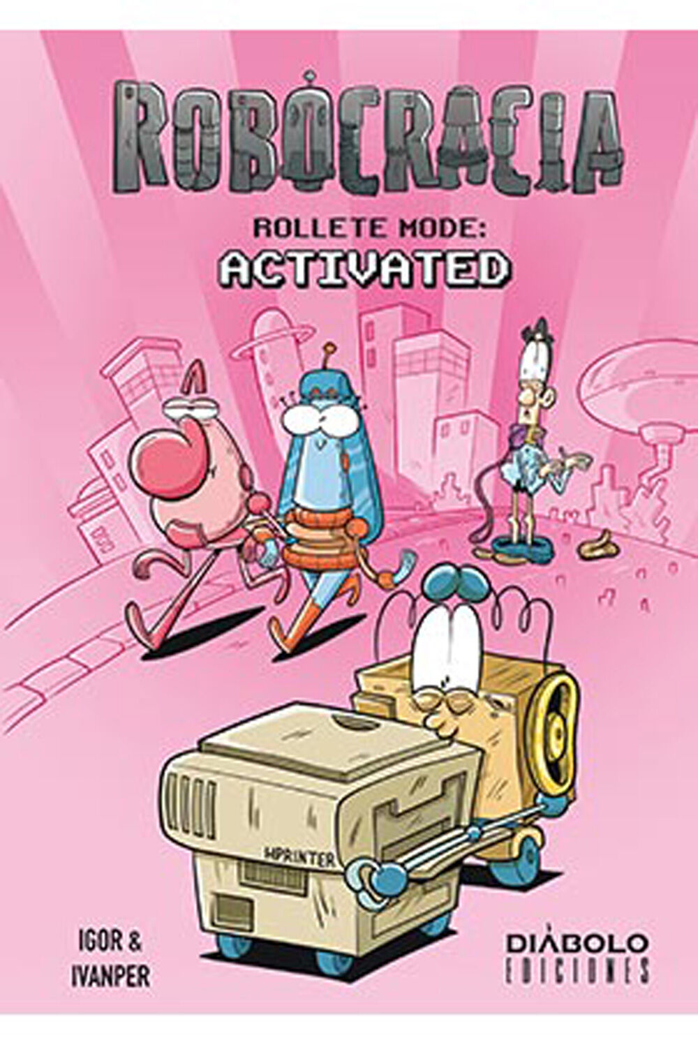 Robocracia. Rollete mode: activated