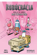 Robocracia. Rollete mode: activated Robocracia. Rollete mode: activated