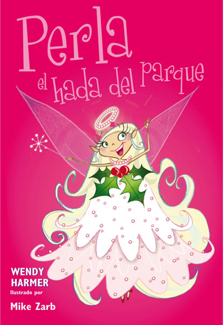 Perla, el hada del parque (Colección Perla 4-6)