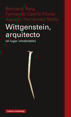 Wittgenstein, arquitecto Wittgenstein, arquitecto