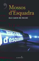 Mossos d'Esquadra, els casos de ficció Mossos d'Esquadra, els casos de ficció