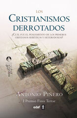 Los cristianismos derrotados Los cristianismos derrotados