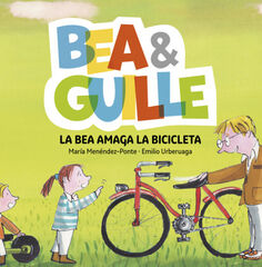 Bea & Guille 4. La Bea no sap anar en bici Bea & Guille 4. La Bea no sap anar en bici
