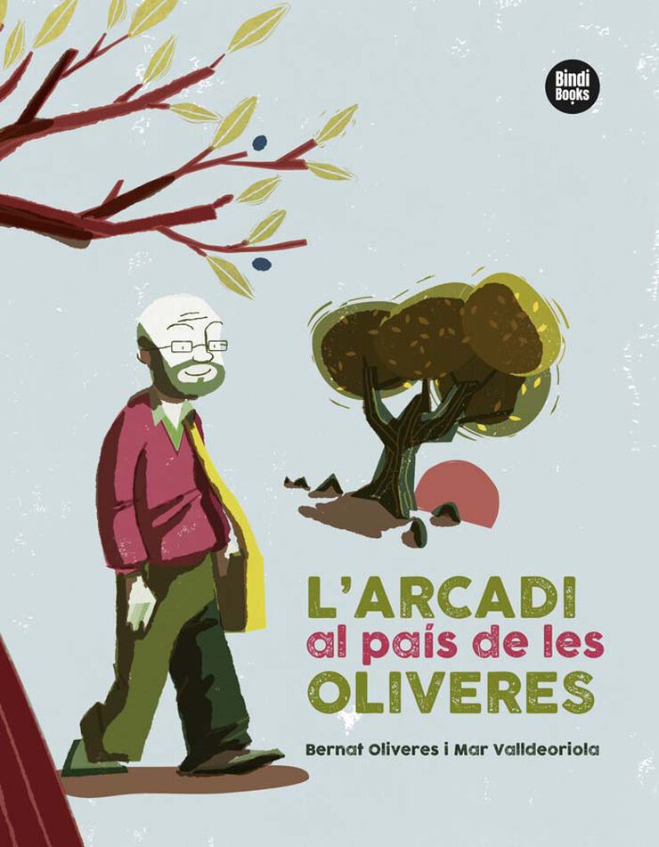 L'Arcadi al país de les oliveres L'Arcadi al país de les oliveres
