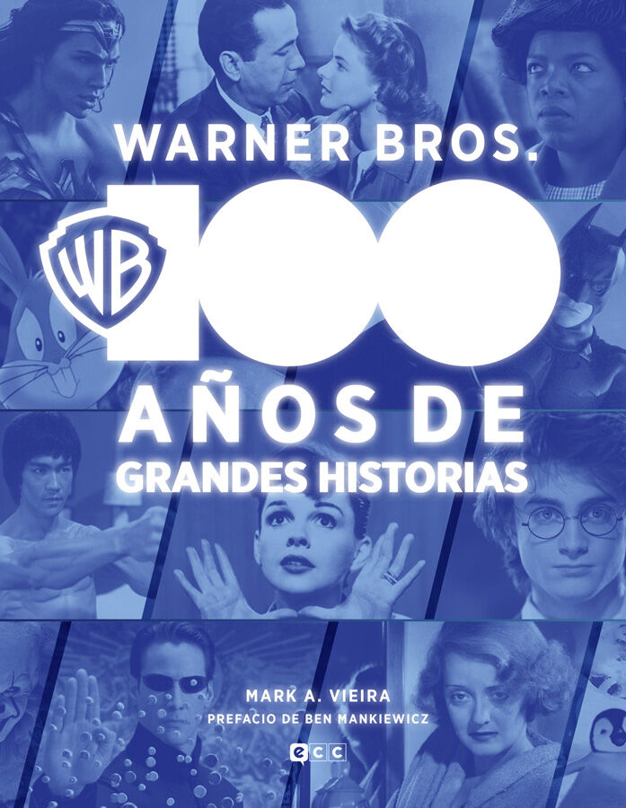 Warner Bros.: 100 a&ntilde;os de grandes historias