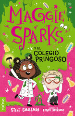 Maggie Sparks y el colegio pringoso Maggie Sparks y el colegio pringoso