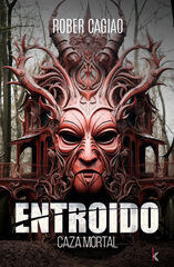 Entroido. Caza mortal Entroido. Caza mortal